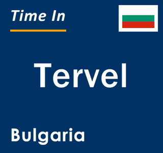Current local time in Tervel, Bulgaria