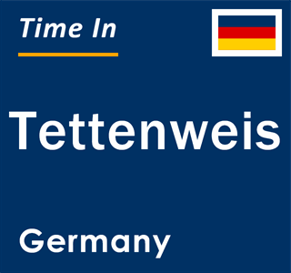 Current local time in Tettenweis, Germany