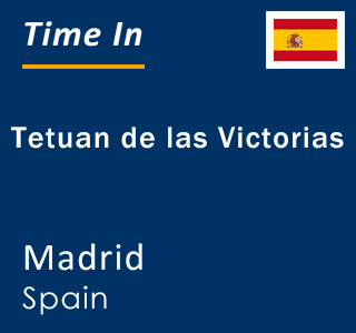 Current local time in Tetuan de las Victorias, Madrid, Spain