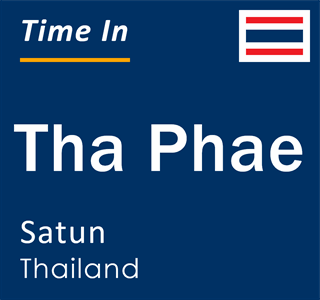 Current local time in Tha Phae, Satun, Thailand