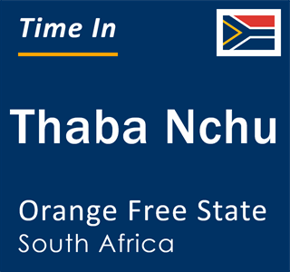 Current local time in Thaba Nchu, Orange Free State, South Africa