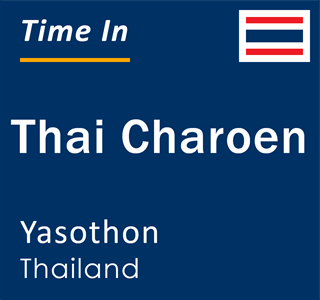 Current local time in Thai Charoen, Yasothon, Thailand