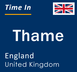 Current local time in Thame, England, United Kingdom