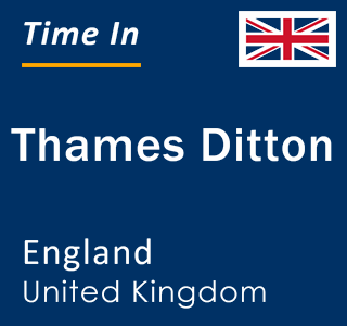 Current local time in Thames Ditton, England, United Kingdom