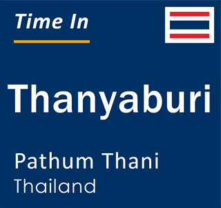 Current local time in Thanyaburi, Pathum Thani, Thailand
