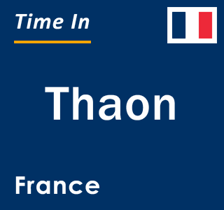 Current local time in Thaon, France