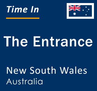 Current local time in The Entrance, New South Wales, Australia