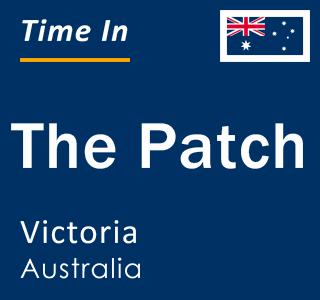 Current local time in The Patch, Victoria, Australia