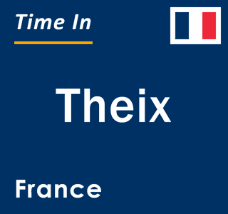 Current local time in Theix, France