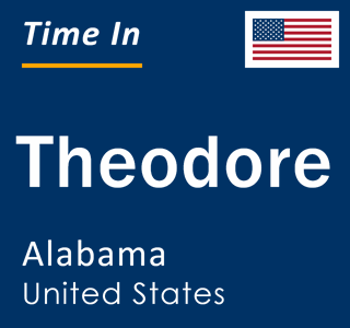 Current local time in Theodore, Alabama, United States