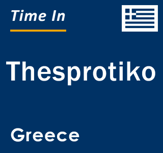 Current local time in Thesprotiko, Greece