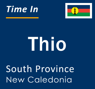 Current local time in Thio, South Province, New Caledonia