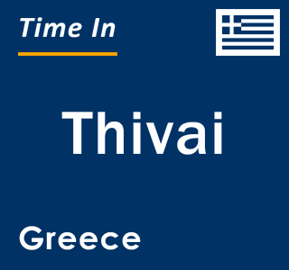 Current local time in Thivai, Greece