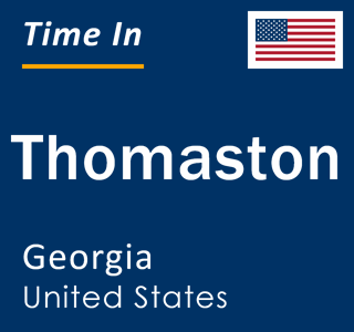 Current local time in Thomaston, Georgia, United States