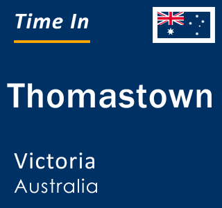 Current local time in Thomastown, Victoria, Australia