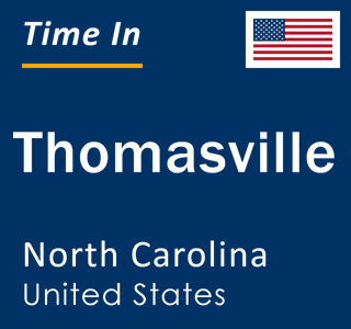 Current local time in Thomasville, North Carolina, United States