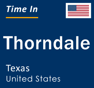 Current local time in Thorndale, Texas, United States