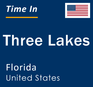 Current local time in Three Lakes, Florida, United States