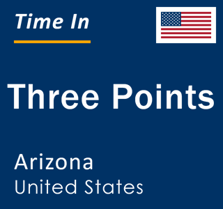 Current local time in Three Points, Arizona, United States