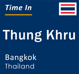 Current local time in Thung Khru, Bangkok, Thailand