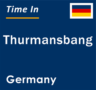 Current local time in Thurmansbang, Germany