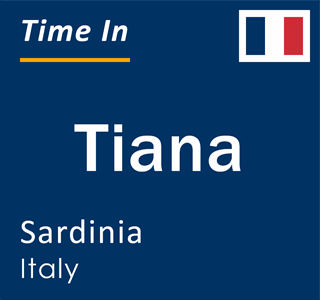 Current local time in Tiana, Sardinia, Italy