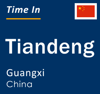 Current local time in Tiandeng, Guangxi, China