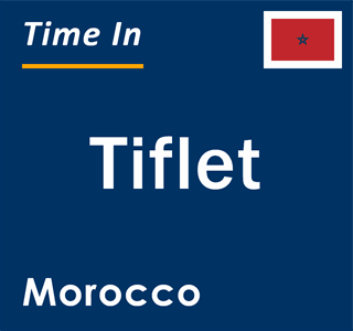 Current local time in Tiflet, Morocco
