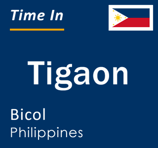Current local time in Tigaon, Bicol, Philippines