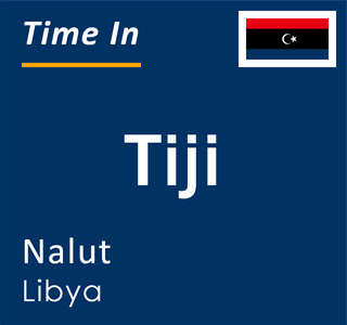 Current local time in Tiji, Nalut, Libya