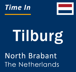 Current local time in Tilburg, North Brabant, Netherlands