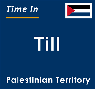 Current local time in Till, Palestinian Territory