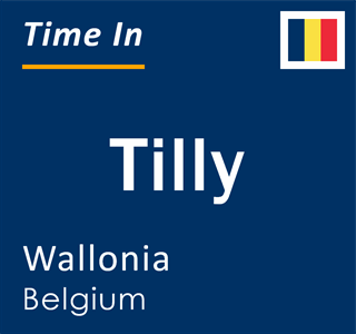 Current local time in Tilly, Wallonia, Belgium