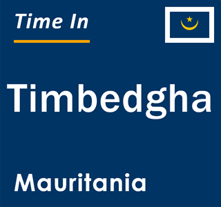 Current local time in Timbedgha, Mauritania