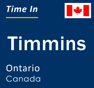 Current local time in Timmins, Ontario, Canada