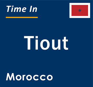 Current local time in Tiout, Morocco