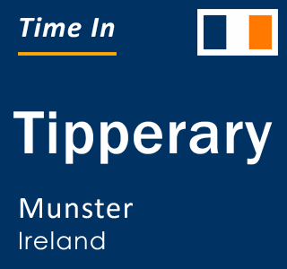 Current local time in Tipperary, Munster, Ireland