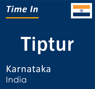 Current local time in Tiptur, Karnataka, India