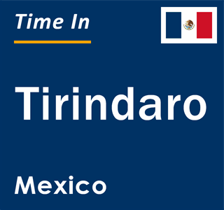 Current local time in Tirindaro, Mexico