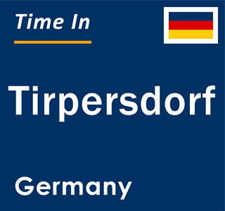 Current local time in Tirpersdorf, Germany