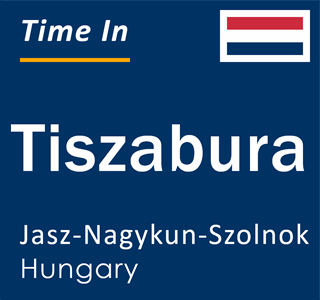 Current time in Tiszabura, Jasz-Nagykun-Szolnok, Hungary