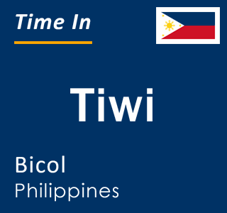 Current local time in Tiwi, Bicol, Philippines