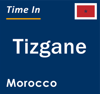 Current local time in Tizgane, Morocco