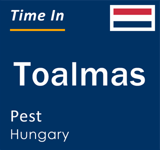 Current local time in Toalmas, Pest, Hungary