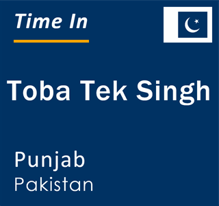 Current local time in Toba Tek Singh, Punjab, Pakistan