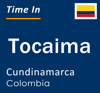 Current local time in Tocaima, Cundinamarca, Colombia