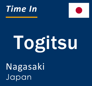 Current local time in Togitsu, Nagasaki, Japan