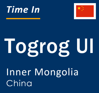 Current local time in Togrog Ul, Inner Mongolia, China