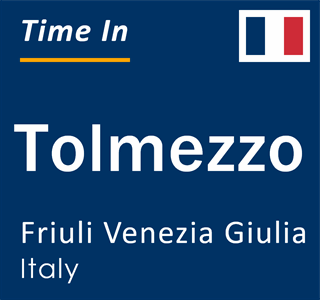 Current local time in Tolmezzo, Friuli Venezia Giulia, Italy
