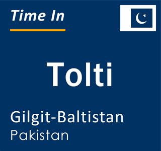 Current local time in Tolti, Gilgit-Baltistan, Pakistan